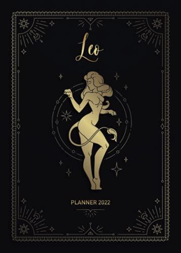 Planner 2022 : Leo: Weekly Planner From September 2021 To December 2022 | 16 Months | Small Size 6 X 8.4 | Astrology And Zodiac Signs Theme Cover