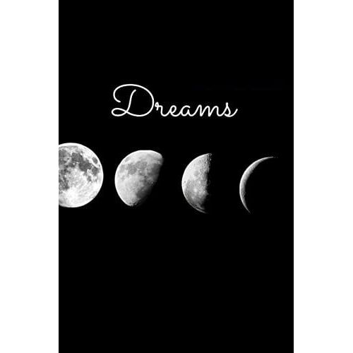 Dreams: Moon Journal, Celestial Notebook, Notebook For Moon Lovers