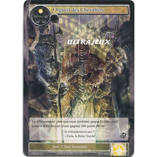 Force Of Will - Ttw-014 - Orgueil Des Chevaliers - Common