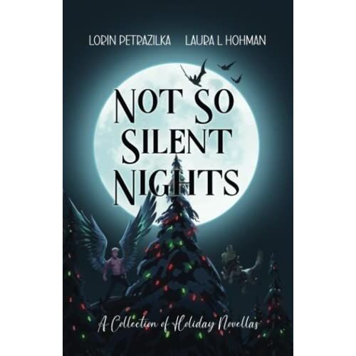 Not So Silent Nights: A Collection Of Holiday Novellas