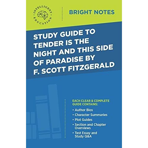 Study Guide To Tender Is The Night And This Side Of Paradise By F. Scott Fitzgerald