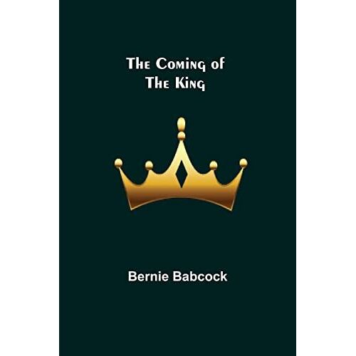 The Coming Of The King