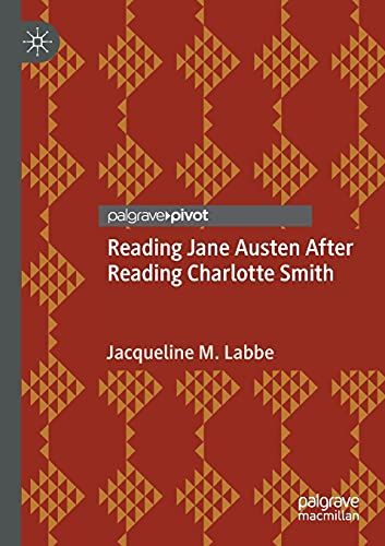 Reading Jane Austen After Reading Charlotte Smith