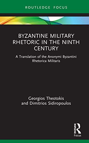 Byzantine Military Rhetoric In The Ninth Century