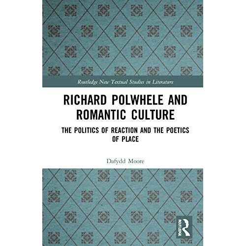 Richard Polwhele And Romantic Culture