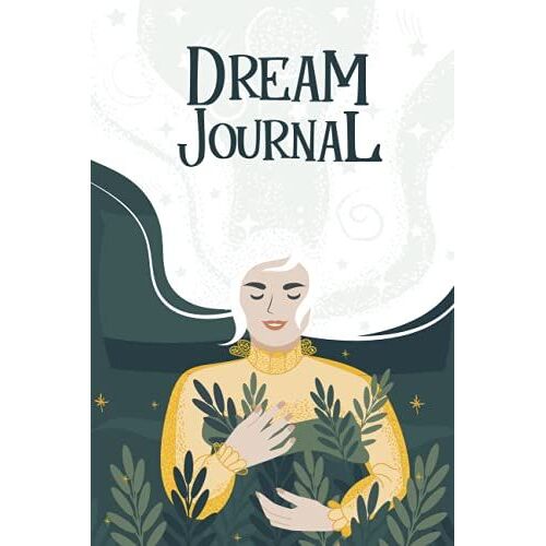 Dream Journal: Notebook And Diary For Recording Dreams- Record, Track, And Interpret Daily Dreams. Compact & Beautiful Gift For Adults & Teens