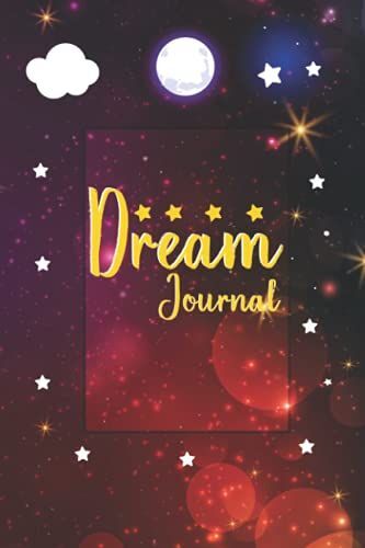 Dream Journal: Dream Journaling Workbook For Women, Teens, And Girls Lined Journal/Notebook/Diary For Your Dreams Record, Track, And Reflect