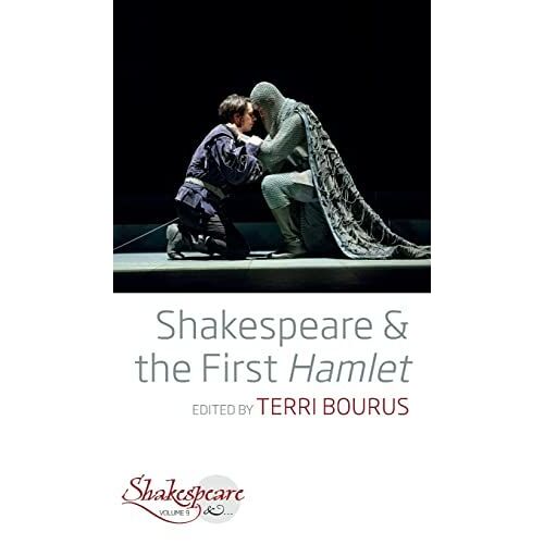 Shakespeare And The First Hamlet