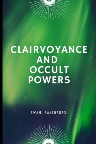 Clairvoyance And Occult Powers