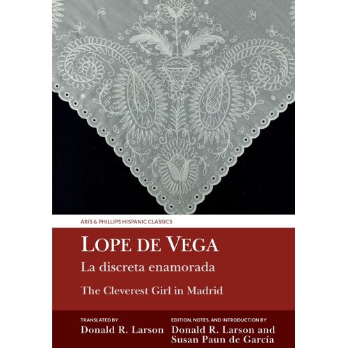 La Discreta Enamorada / The Cleverest Girl In Ma ? Lope De Vega