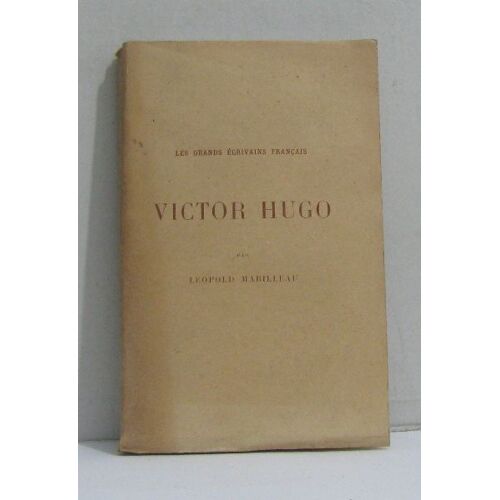 Victor Hugo (Les Grands Écrivains Français)