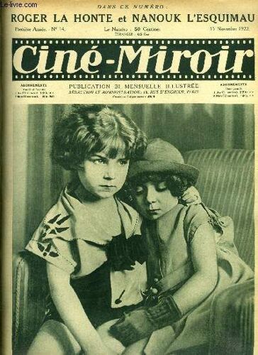 Ciné-Miroir N° 14 - Raymond De Noirville (Roger Pineau) Et Suzanne Laroque (Régine Dumien) Dans Roger La Honte, Rudolph Valentino, La Coqueluche Du Public Américain, Pour Réussir Au Cinéma Il Faut(...)