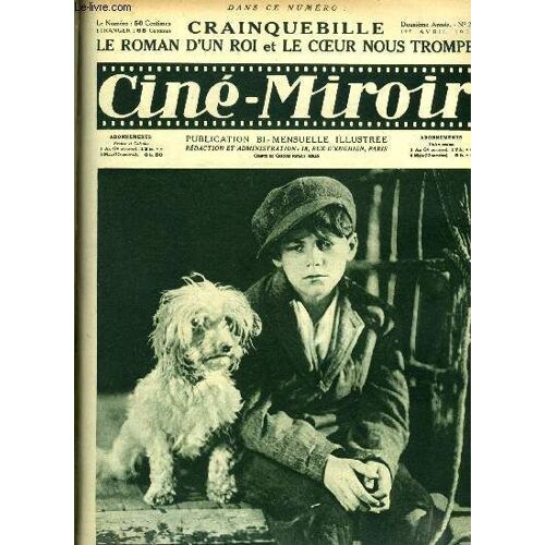 Ciné-Miroir N° 23 - Le Petit J. Forest La Souris Et Son Caniche Dans Crainquebille, Le Roman D Un Roi, Impressions D Hollywood, Nos Metteurs En Scène, Jacques Feyder, Crainquebille, Le Dernier Voyage(...)