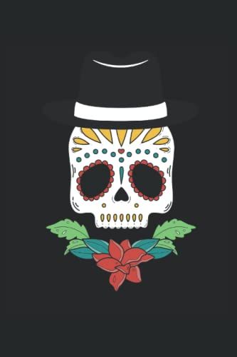 Dia De Los Muertos Notizbuch: Motiv Dia De Los Muertos Hut
