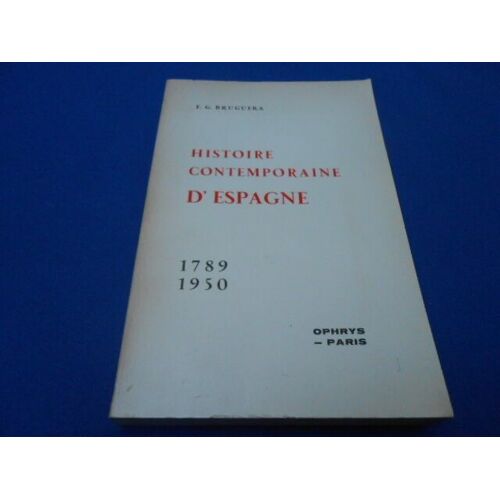 Histoire Contemporaine D'espagne 1789-1950