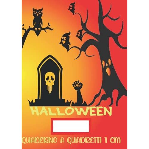 Quaderno A Quadretti 1 Cm: Halloween Quadernone A Quadretti 10 Mm Senza Margini Formato A4 | 110 Pagine | Alta Qualità | Ideale Per La Prima Elementare E Tempo Libero