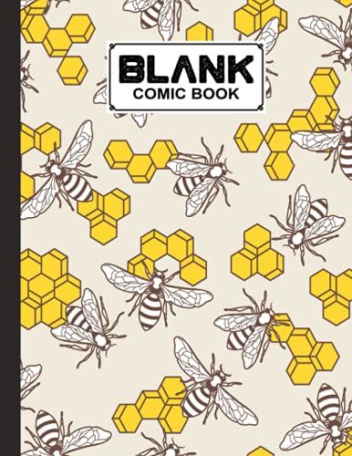 Blank Comic Book: Premium Bee Cover Blank Comic Book, Create Your Own Story, Journal, Notebook, Sketchbook For Kids And Adults, 120 Pages - Size 8.5" X 11" Notebook By Hinrich Ahrens
