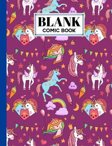 Blank Comic Book: Premium Unicorn Cover Blank Comic Book, Create Your Own Story, Journal, Notebook, Sketchbook For Kids And Adults, 120 Pages - Size 8.5" X 11" Notebook By Evi Thiele