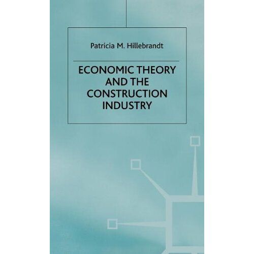 Economic Theory And The Construction Industry