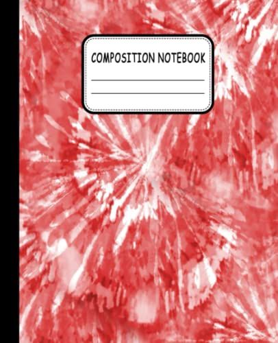 Tie Dye Composition Notebook: Round Spiral Red Tie Dye Notebook - Wide Ruled Notebook Lined School Journal - Blank Lined Journal - 7.5 X 9.25 - 120 ... Boys Students Kids Teens Teachers College