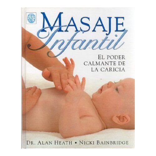 Masaje Infantil : El Poder Calmante De La Caricia