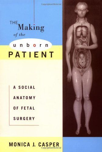 The Making Of The Unborn Patient