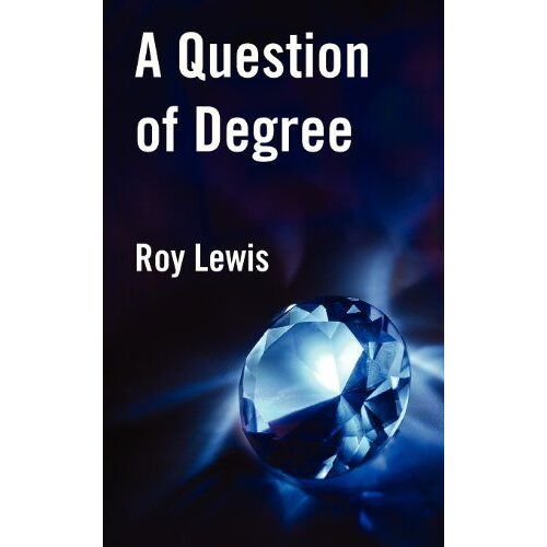 A Question Of Degree