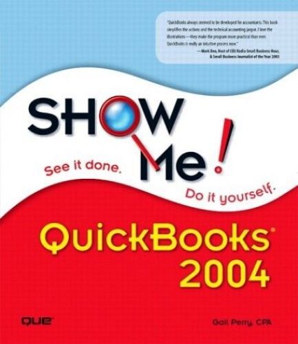 Show Me Quickbooks 2004 Show Me Series