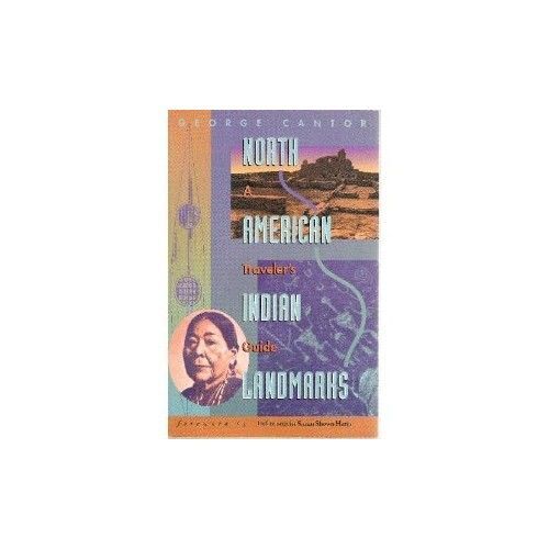 North American Indian Landmarks: A Traveler's Guide