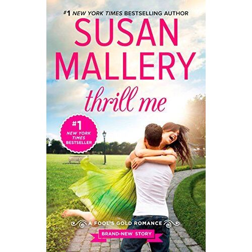 Thrill Me: An Irresistible Small-Town Romance