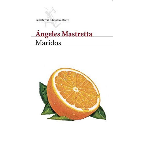 Mastretta, Á: Maridos