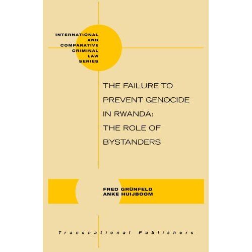 The Failure To Prevent Genocide In Rwanda