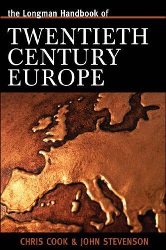 Longman Handbook Of Twentieth Century Europe