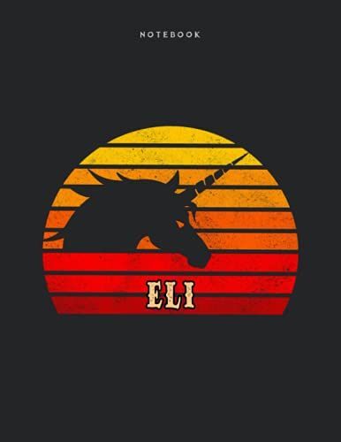 Notebook Eli Personalized Name Retro Unicorn Design Cover Lined Journal: 110 Pages - Large 8.5x11 Inches (21.59 X 27.94 Cm), A4 Size