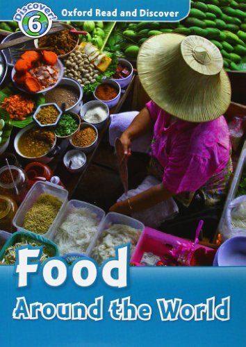 Oxford Read And Discover: Level 6: Food Around The World Audio Cd Pack