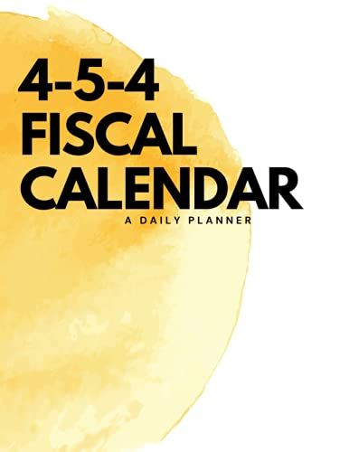 4-5-4 Retail Fiscal Calendar Notebook - Circle Yellow Watercolor Cover: 4-5-4 Retail Fiscal Calendar Monthly, Weekly, Daily, To-Do List