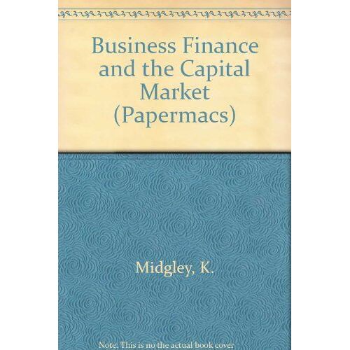 Business Finance & The Capital Market