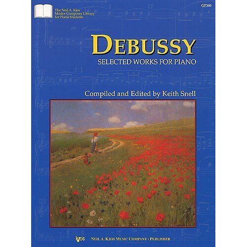 Debussy Selected Works For Piano By K. Snell