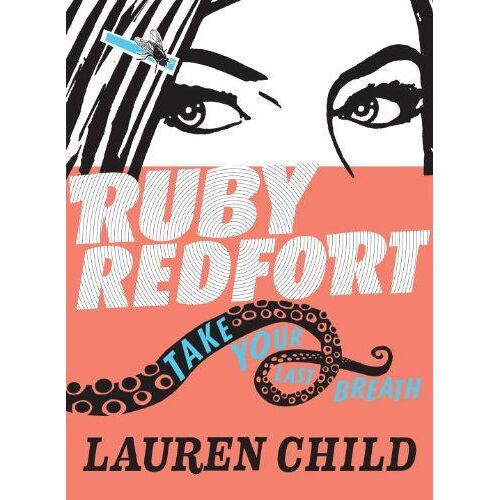 Ruby Redfort Take Your Last Breath