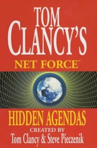 Hidden Agendas (Tom Clancy's Net Force)