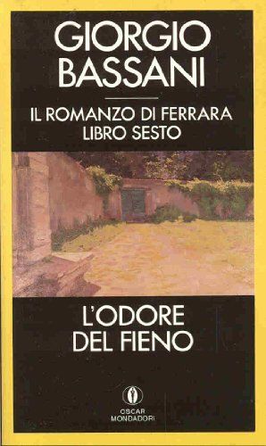 Il Romanzo Di Ferrara - Libro 7, L'odore Del Fieno