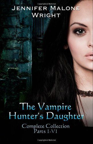 Vampire Hunters Daughter The C