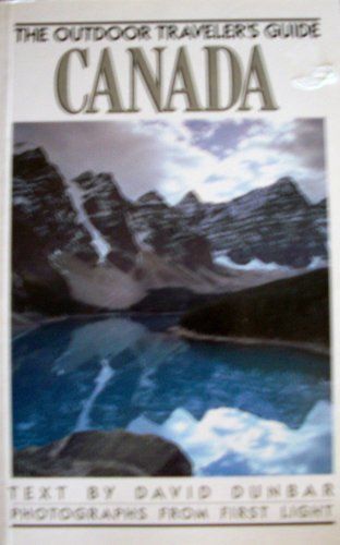 The Outdoor Traveller's Guide To Canada