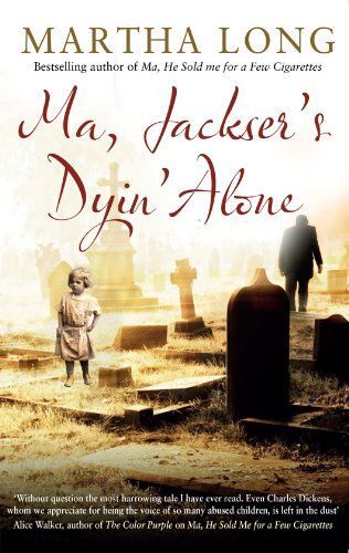 Ma, Jackser's Dyin Alone (Paperback)
