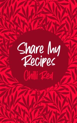 Share My Recipes: Blank Pocketbook For Friends, Family, Work, For Writing In, Sharing And Swapping Their Favorite Meals - Chilli Red Cover