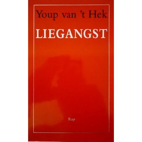 Hek, Youp Van 't:Liegangst / Druk 1