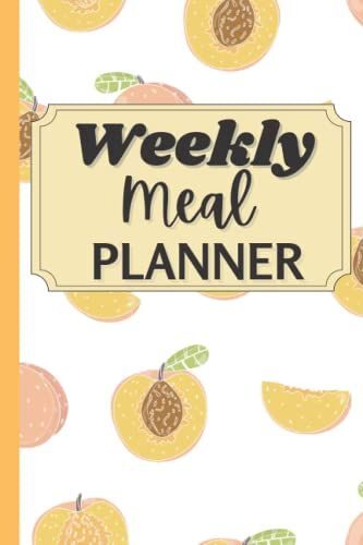 Weekly Meal Planner: Plan Your Meals Weekly And Daily With This 52 Week Menu And Food Planner Journal. Track Your Meals Weekly. Menu Planning. Meal ... Log Journal Notebook. Size 6x9. 120 Pages