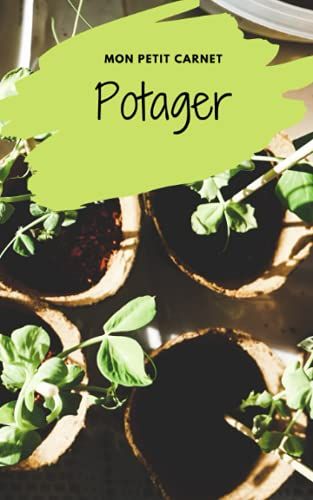 Mon Carnet Passion : Potager