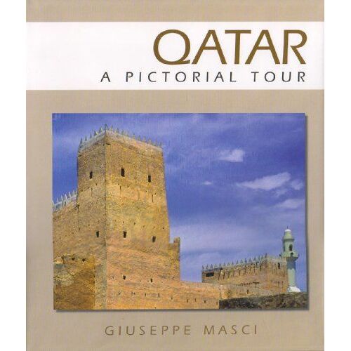 Qatar: A Pictorial Tour