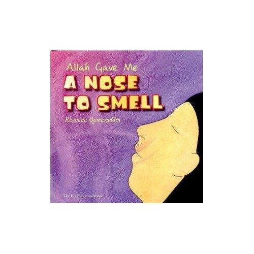 Allah Gave Me A Nose To Smell